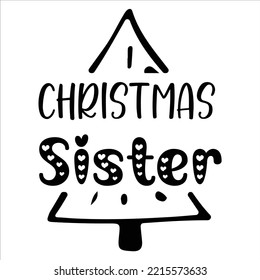 I Christmas sister Happy Halloween shirt print template, Pumpkin Fall Witches Halloween Costume shirt design