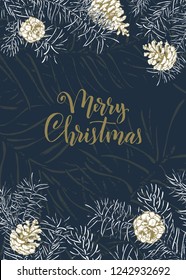 Christmas sketch hand drawn illustration with pine tree branches and cones. Vector illustration for your design. Template greeting card with pine tree branches. Engraved style illustration.