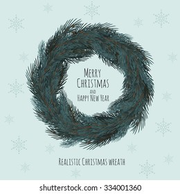 Christmas sketch with a realistic wreath of fir branches. Happy new year. Template greeting cards, posters, invitations and other cards. Vector.