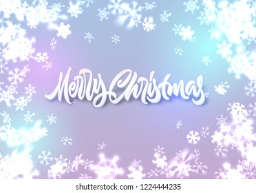 Christmas snowflakes background with falling winter snow made of blurred shiny snowflakes with lettering or calligraphic greeting text and ornament for invitation, xmas card or holiday poster