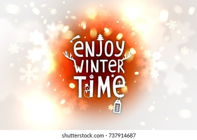Christmas Snowflakes Blurred White Silver Background | Enjoy Winter Time lettering | New Year vector illustration