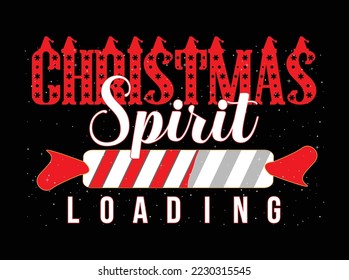 Christmas spirit loading - t-shirt design