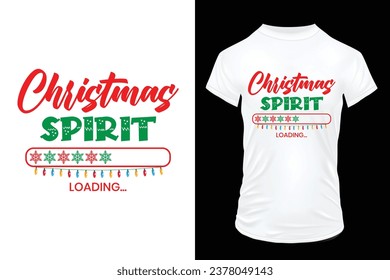 Christmas spirit loading, christmas t-shirt design