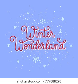 Christmas spirit post card. Winter Wonderland cute hand drawn sign anbd snowflakes decoration for card / poster / banner. Winter Christmas party invitation. Vintage typographic vector illustration.