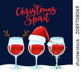 Christmas Spirit - Three wine glass, Wine in Santa hat, Christmas light, reindeer antlers.  Merry Christmas decoration. Jingle Juice, Holiday cheers. Home decoration or t shirt design, ugly sweaters.