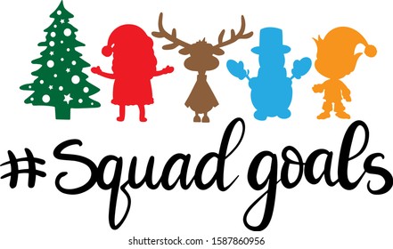 squad goals christmas shirt