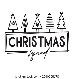 christmas squad logo inspirational quotes typography lettering design