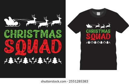 Christmas squad, Christmas squad typography vector t shirt design. Merry Christmas T-shirts. Winter cozy themed colorful text vector illustration. This design is perfect for t-shirts, banner, pod