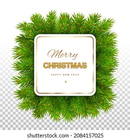 Christmas square card with frame with fir branches. New Year's mockup for cards, banners, invitations, and posters. Isolated on transparent background. Vector illustration.