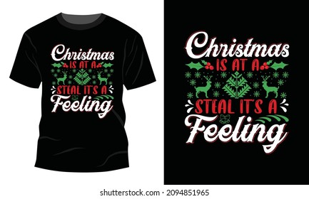 Christmas Is At A Steal It's A Feeling - Christmas T-shirt Design, Vintages T-shirt, Vector, Christmas Tree, Happy Christmas Day Gift