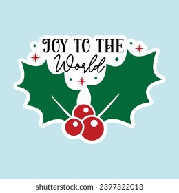 Christmas Sticker Design Joy to the World Sticker Design