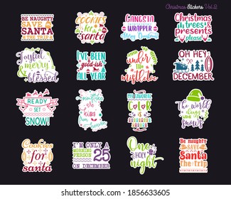 Christmas sticker designs bundle. Xmas calligraphy labels set with different hoiday quotes. Illustrations for greeting card, t-shirt print, mug design. Stock vector emblems collection