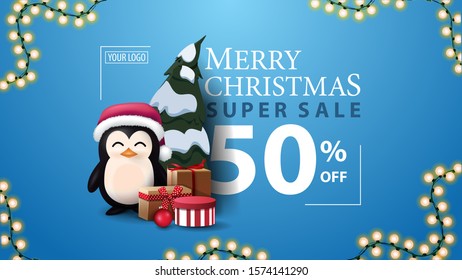 Christmas super sale, up to 50% off, blue modern discount banner with beautiful typography, garland and penguin in Santa Claus hat with presents