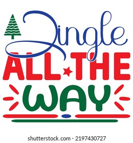 Christmas SVG T-Shirt Design Vector File.