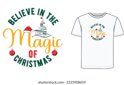 Christmas T Shirt Design "Believe in the magic of christmas"