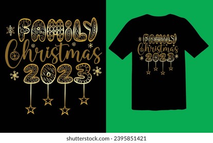 Christmas t shirt design family Christmas 2023