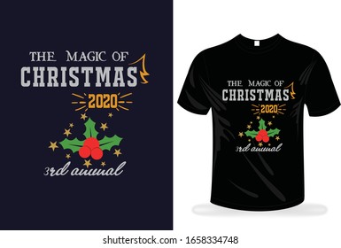 Christmas t shirt design. The magic of Christmas t shirt, print ready. 