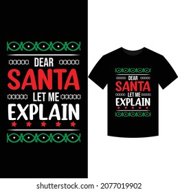 Christmas T shirt Design. Santa T shirt Design. Snow T shirt Design. Christmas Typography T shirt Design.