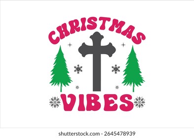 Christmas t shirt Typography, Silhouette, Christmas t shirt Cut Files for T-shirt, mug, poster and more, Good for, mug, gift, printing press