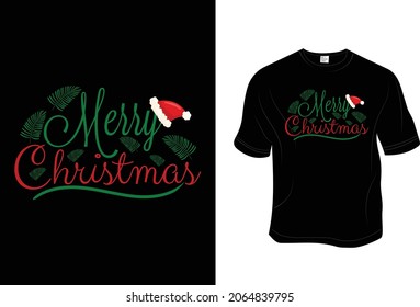 Christmas T- Shirt, Unisex, 100% Typography, Vector graphic for t shirt and print design. Greeting card,  Poster, Mug Design.