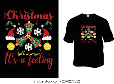 Christmas T- Shirt, Unisex, 100% Typography, Vector graphic for t shirt and print design. Greeting card,  Poster, Mug Design.