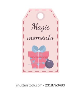 Christmas tag with gift and bauble. Magic moments. Holiday gift label template.  