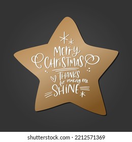 Christmas Teacher Gift Decoration With Thank You Note. Thanks For Making Me Shine Appreciation Phrase On Star Silhouette Frame For Decorative Print.