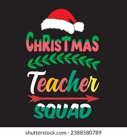 christmas teacher squad t shirt design, Hand lettering inspirational quotes For the design