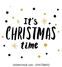 Christmas template with hand lettering quote. It's Christmas time