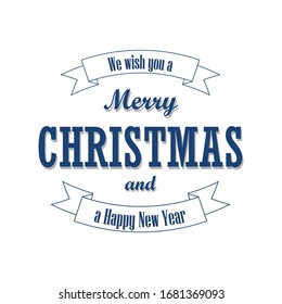 Christmas text on ribbon. Merry Christmas and Happy New Year wishes, isolated on white background. Design for banner, label, holiday message, postcard. Retro vintage decoration Vector illustration