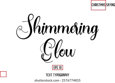 Christmas Text Saying Cursive Typography Lettering Shimmering Glow