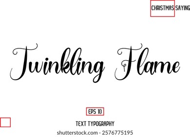Christmas Text Saying Cursive Typography Lettering Twinkling Flame