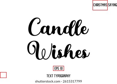 Christmas Text Saying Cursive Typography Lettering Candle Wishes