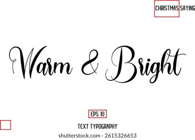 Christmas Text Saying Cursive Typography Lettering Warm and Bright
