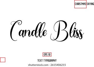 Christmas Text Saying Cursive Typography Lettering Candle Bliss