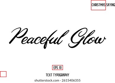 Christmas Text Saying Cursive Typography Lettering Peaceful Glow