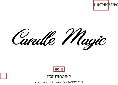 Christmas Text Saying Cursive Typography Lettering Candle Magic