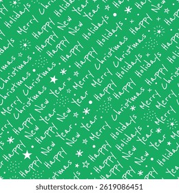Christmas Text Vector Pattern. Seamless Background. Endless Texture with Handwritten Text on an Oblique. Words: Merry Christmas, Happy New Year, Happy Holidays. White Words on Green Background. Vector
