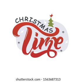 Christmas time hand written phrase isolated on grey background and simple illustration of fir tree, snow and stars. Modern brush calligraphy. Design for greeting postcard, poster, banner. Vector EPS10