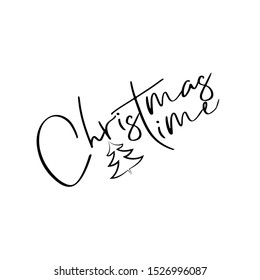 Christmas Time- handwritten text, and hand drawn tree. Good for greeting card and  t-shirt print, flyer, poster design, mug.