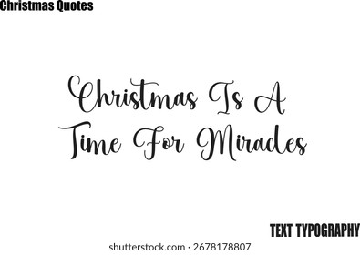 Weihnachten ist eine Zeit für Wunder Typografie Weihnachten Text sagen