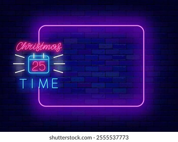 Christmas time neon poster. Season sale and holiday celebration. Empty purple frame and calendar. Vector illustration