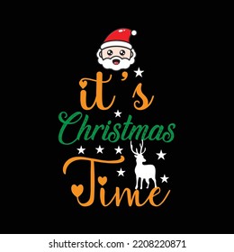 It's Christmas Time  T-shirt Design Vector Files