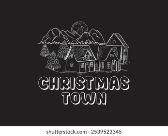 Christmas Town-Typography, Vector with Black Background Christmas T-shirt Design