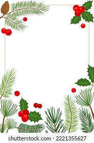 Christmas tree branch frame, holly plant background, green pine and fir decor. Holiday border. New Year card. Winter illustration