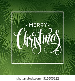 Christmas Tree Branches Border with handwriting Lettering. Vector Illustration EPS10