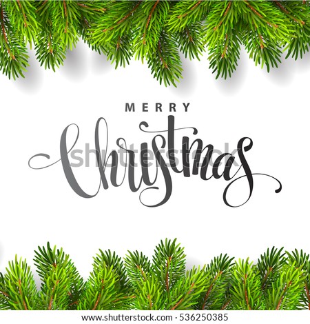Christmas Tree Branches Border With Handwriting Lettering Vector Illustration Christmas Tree Branches Border With Handwriting Lettering Vector Illustration