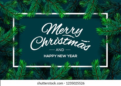 Christmas Tree Branches template. Merry Christmas and Happy New Year lettering with border frame, vector illustration.