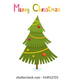 Christmas tree in cartoon style, vector illustration isolated on white background. Green fir tree with balls and garlands with text - Merry Christmas, used for magazine, book, poster, card, web pages.