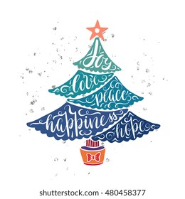 Christmas Tree greeting Card design with wishes hand drawn in silhouette - joy, love, happiness, hope, peace. Lettering illustration for poster, apparel, decoration, banner. Modern calligraphy. 